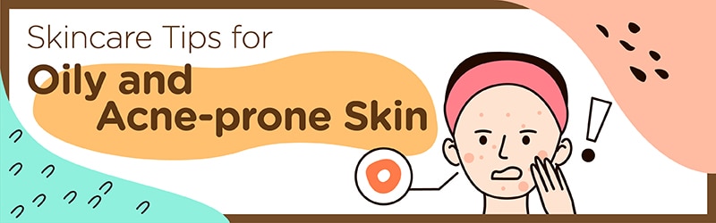 Oily & Acne-prone Skin